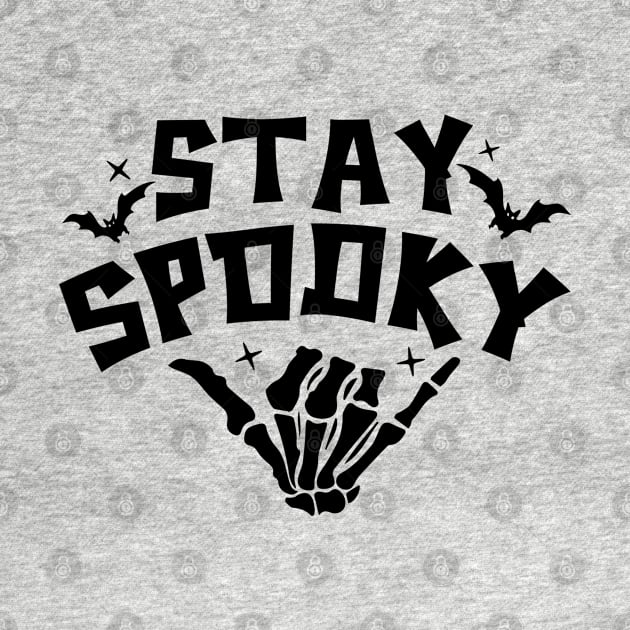 Stay Spooky Hang Loose by qpdesignco